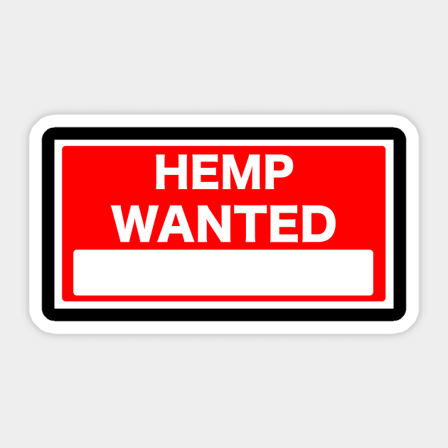 Hemp Wanted Sign Sticker by ricostudios1